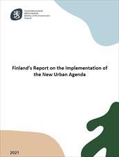 Finland's report on the implementation of the New Urban Agenda